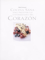 Cocina sana para prevenir las enfermedades del corazon by Oded Schwartz