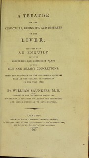A treatise on the structure, economy, and diseases of the liver by William Saunders
