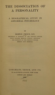 Cover of: The dissociation of a personality: a biographical study in abnormal psychology