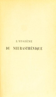 Cover of: L'hygi©·ne du neurasth©♭nique