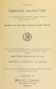 Cover of: Eighty-first auction sale: U.S., ancient and foreign coins, tokens, paper money, etc. : remainder of the Chas. Morris collection and other properties ...