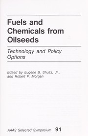 Cover of: Fuels and chemicals from oilseeds: technology and policy options