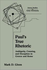 Cover of: Paul's True Rhetoric: Ambiguity, Cunning, and Deception in Greece and Rome