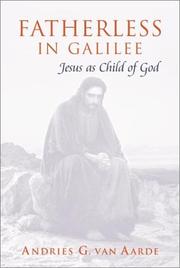 Cover of: Fatherless in Galilee: Jesus As Child of God