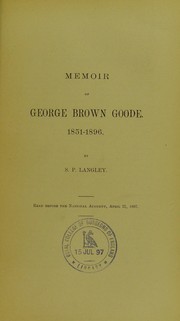 Cover of: Memoir of George Brown Goode, 1851-1896