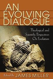 Cover of: An Evolving Dialogue: Theological and Scientific Perspectives on Evolution