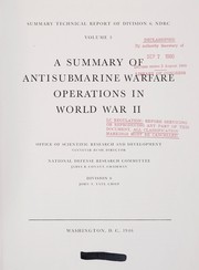 Cover of: A summary of antisubmarine warfare operations in World War II by Charles M. Sternhell