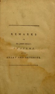 Remarks on Mr. John Bell's Anatomy of the heart and arteries by Barclay, John