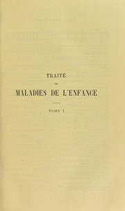 Cover of: Traite des maladies de l'enfance