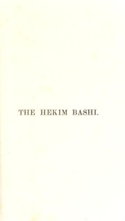 Cover of: The Hekim Bashi, or, The adventures of Giuseppe Antonelli, a doctor in the Turkish service