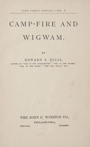 Cover of: Camp-fire and wigwam. by Edward Sylvester Ellis