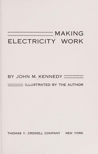 Making electricity work. by Kennedy, John M.