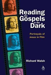 Cover of: Reading the Gospels in the dark: portrayals of Jesus in film