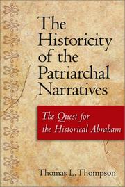 Cover of: The Historicity of the Patriarchal Narratives by Thomas L. Thompson