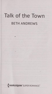 Cover of: Talk of the town by Beth Andrews