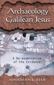 Cover of: Archaeology and the Galilean Jesus: A Re-Examination of the Evidence