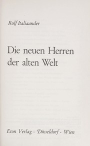 Cover of: Die neuen Herren der alten Welt. by Rolf Italiaander