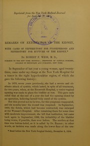 Cover of: Remarks on extirpation of the kidney: with cases of nephrectomy for pyonephrosis and nephrotomy for rupture of the kidney