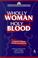Cover of: Wholly Woman, Holy Blood