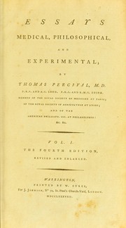 Cover of: Essays medical, philosophical, and experimental | Thomas Percival