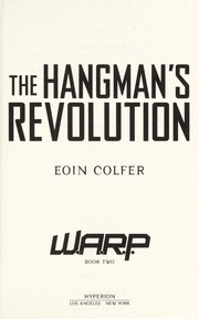 Cover of: The hangman's revolution by Eoin Colfer