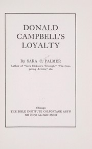 Donald Campbell's loyalty by Sara C. Palmer