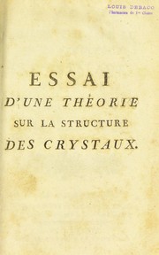 Cover of: Essai d'une th©♭orie sur la structure des crystaux. Appliqu©♭e ©  plusieurs genres de substances crystallis©♭es