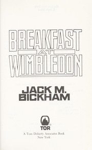 Breakfast at Wimbledon by Jack M. Bickham