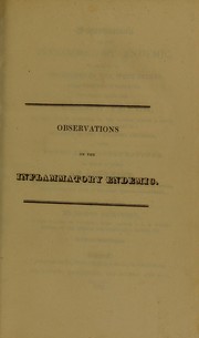 Cover of: Observations on the inflammatory endemic, incidental to strangers in the West Indies from temperate climates commonly called the yellow fever ... to which is added an appendix, containing abstracts of official reports upon West India fevers