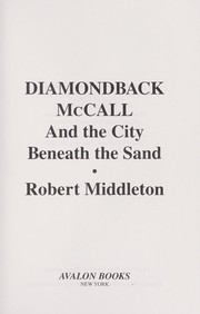 Cover of: Diamondback McCall and the city beneath the sand by 