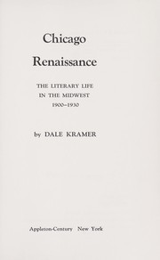 Cover of: Chicago renaissance; the literary life in the Midwest, 1900-1930