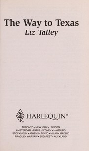 Cover of: The way to Texas by Liz Talley