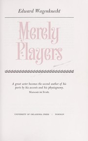 Cover of: Merely players by Edward Wagenknecht