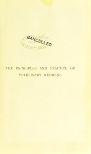 Cover of: The principles and practice of veterinary medicine