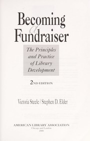 Cover of: Becoming a fundraiser : the principles and practice of library development