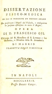 Cover of: Dissertazione fisico-medica in cui si prescrive un metodo sicuro da preservare i popoli dal vajuolo: e conseguirno la perfetta estinzione in tutto il regno