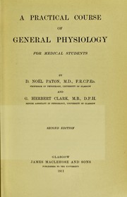 Cover of: A practical course of general physiology: for medical students