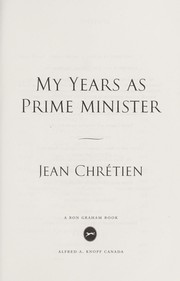 Cover of: My years as Prime Minister by Jean Chrétien