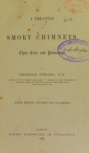 Cover of: A treatise on smoky chimneys: their cure and prevention