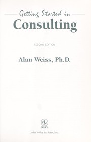 Cover of: Getting started in consulting by Alan Weiss