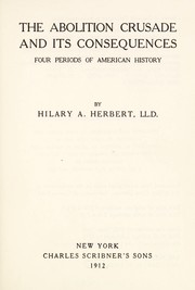 Cover of: Abolition Crusade and It's Consequences: Four Periods of American History