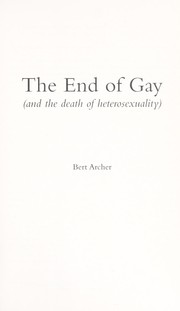 Cover of: The end of gay : (and the death of heterosexuality) by 