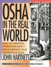 Cover of: OSHA in the real world: how to maintain workplace safety while keeping your competitive edge