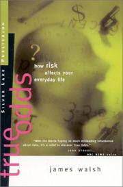 Cover of: True odds: how risk affects your everyday life