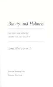 Cover of: Beauty and holiness: the dialogue between aesthetics and religion