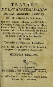 Cover of: Tratado de las enfermedades de las mugeres paridas, con el metodo de curarlas ...