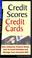 Cover of: Credit Scores, Credit Cards: How Consumer Finance Works