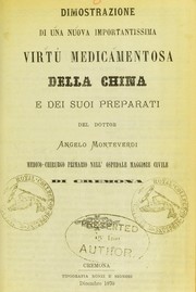Cover of: Dimostrazione di una nuova importantissima virtù medicamentosa della china e dei suoi preparati by Angelo Monteverdi