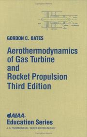Cover of: Aerothermodynamics of gas turbine and rocket propulsion by Gordon C. Oates