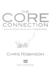 Cover of: The core connection : go from fat to flat by using your abs for a total body workout